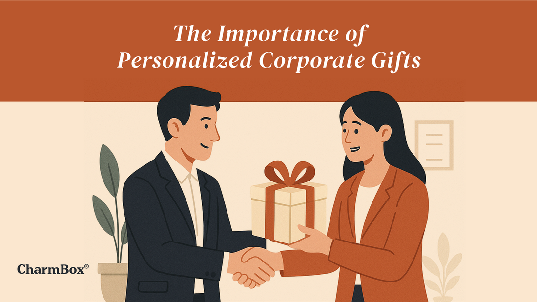 The Importance of Personalized Corporate Gifts in Strengthening Business Relationships