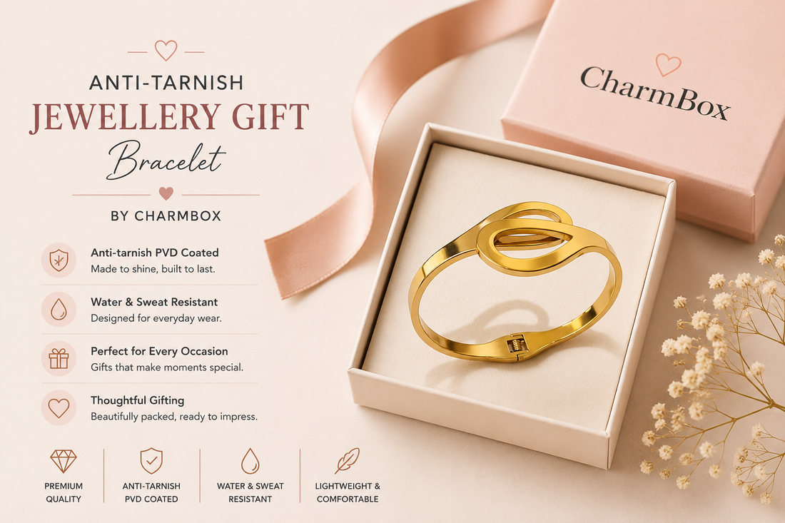 Anti-Tarnish Jewellery Gifts: What They Are and Why They're Worth It