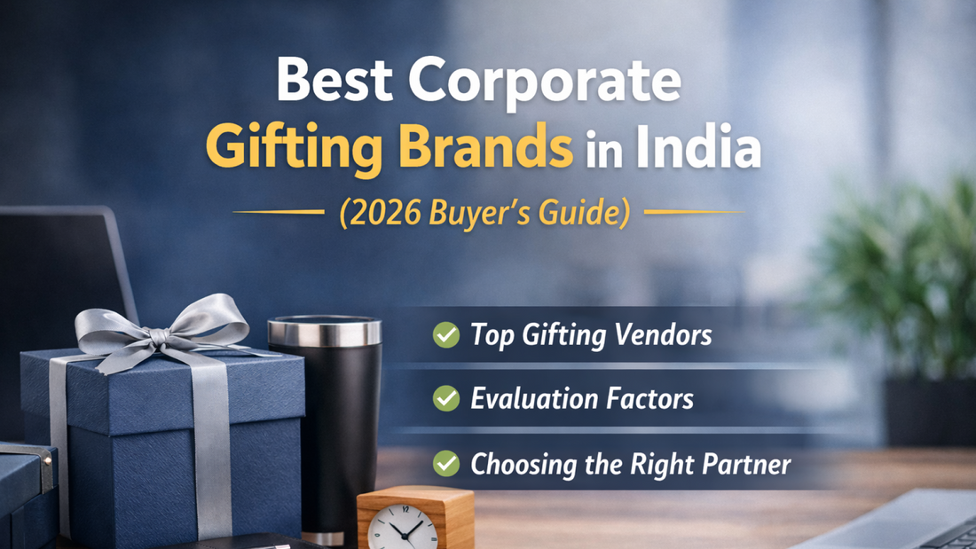 Best Corporate Gifting Brands in India (2026 Buyer’s Guide)