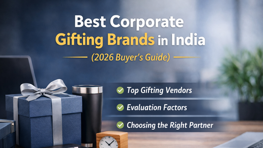 Best Corporate Gifting Brands in India (2026 Buyer’s Guide)