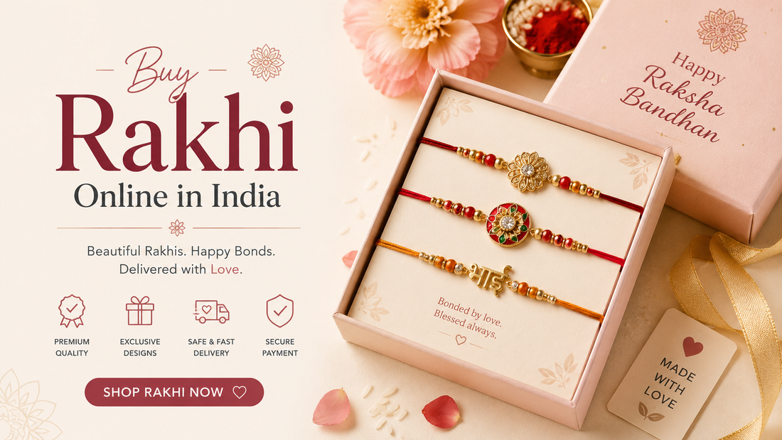 Buy Rakhi Online in India: Fast Delivery for Raksha Bandhan 2026