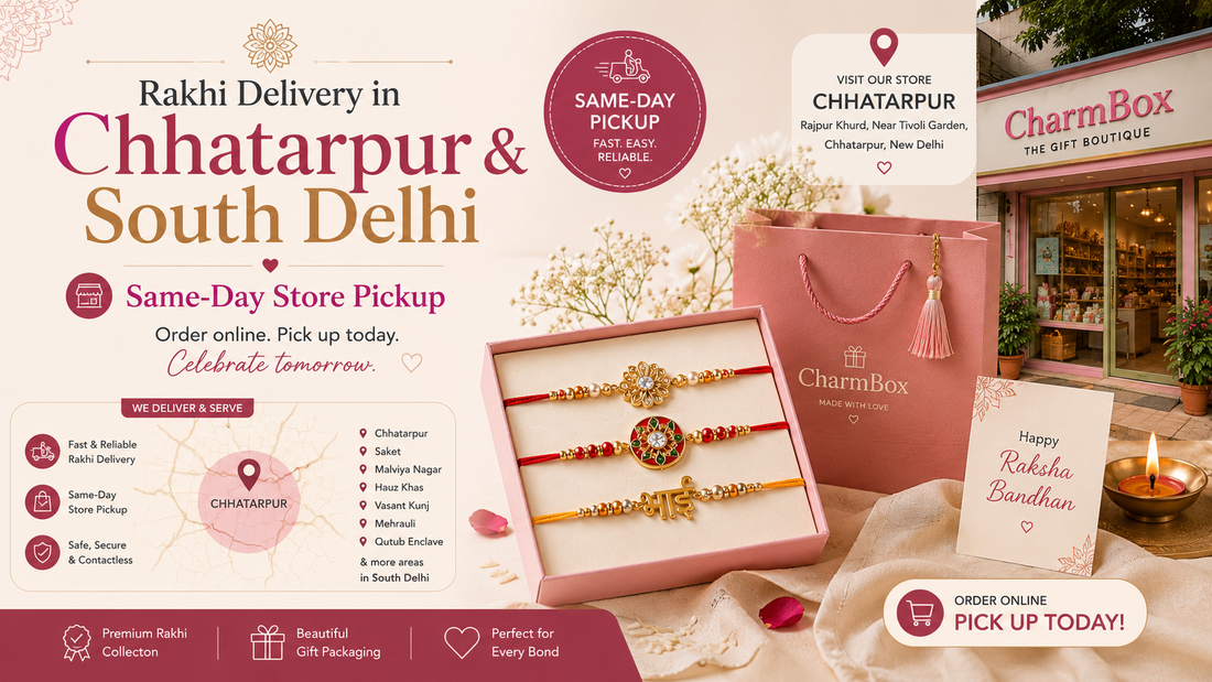 Rakhi Delivery in Chhatarpur & South Delhi: Same-Day Store Pickup