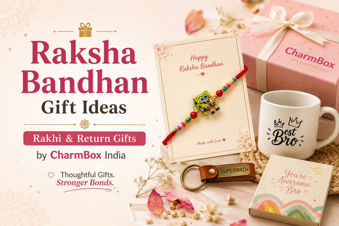 Raksha Bandhan Gift Ideas 2026: Rakhis, Return Gifts, and What to Pair Them With